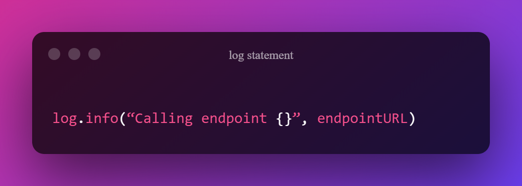 Log Statement