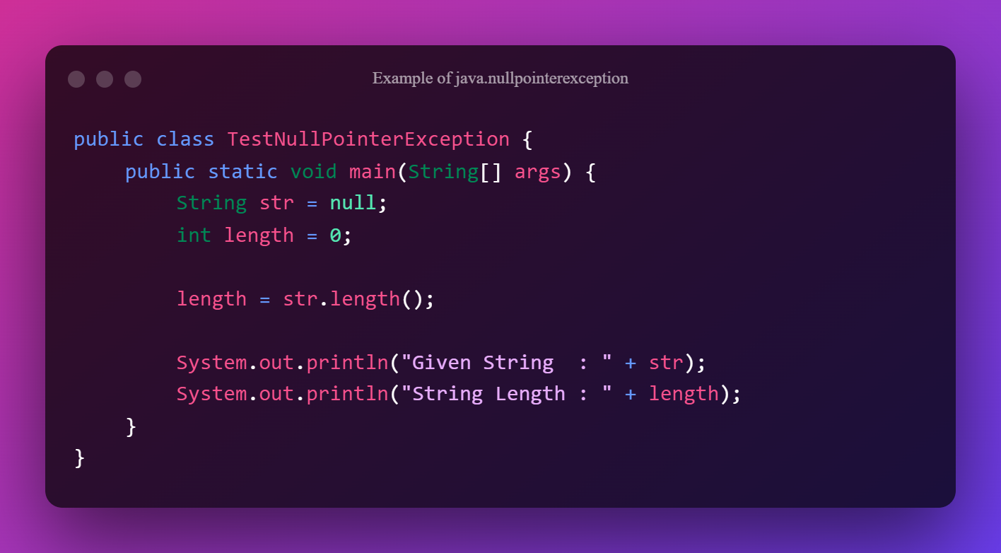 Example Of Java.nullpointerexception