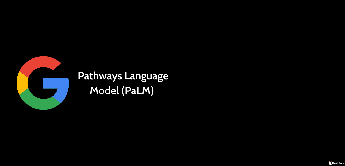 Pathways Language Model PaLM