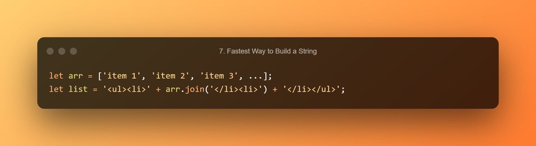 7. Fastest Way To Build A String