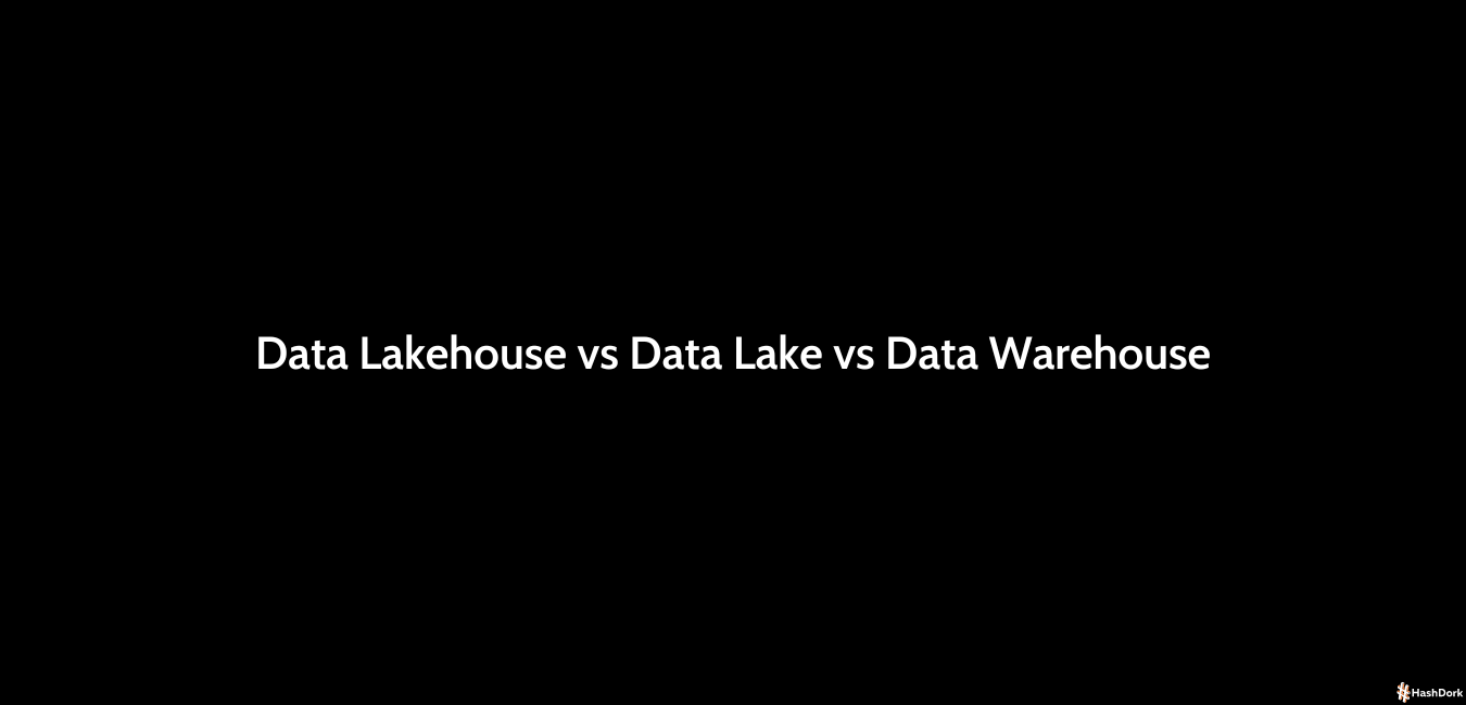 Data Lakehouse Vs Data Lake Vs Data Warehouse