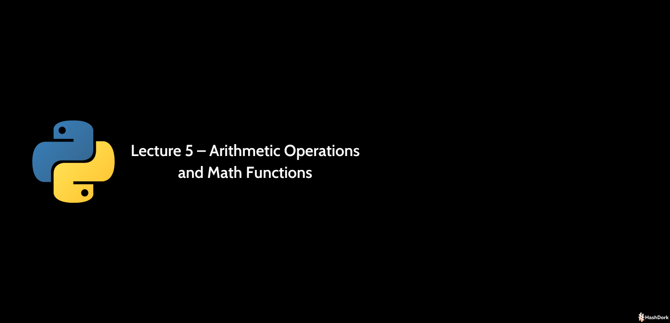 Conférence 5 - Opérations arithmétiques et fonctions mathématiques Cours intensif Pythin pour débutants