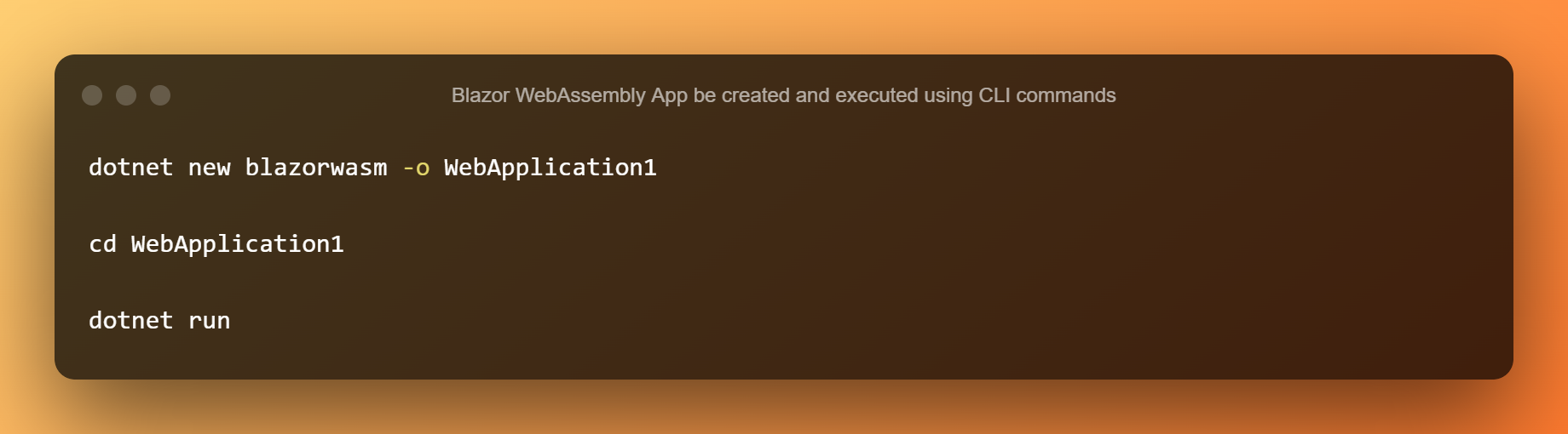 Blazor WebAssembly App Be Created And Executed Using CLI Commands