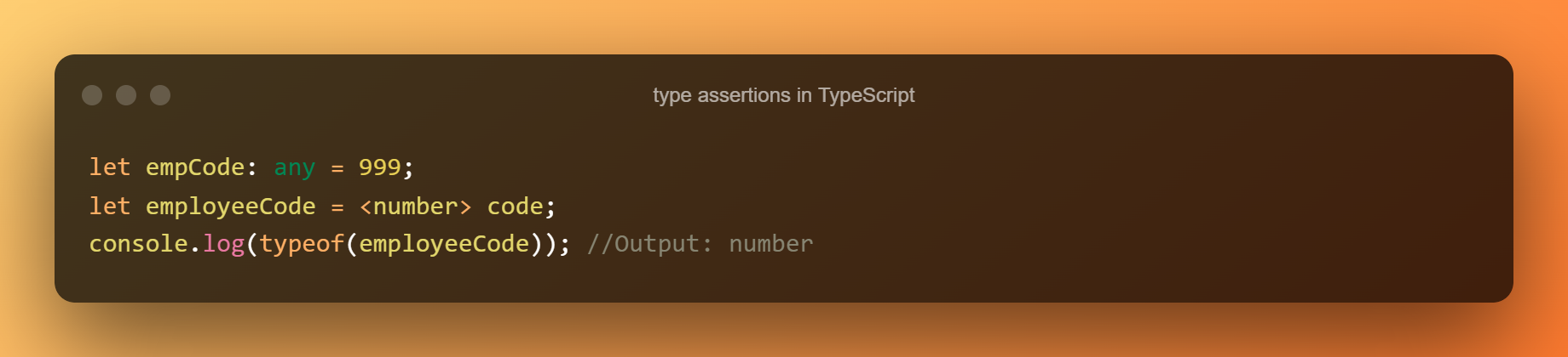 Type Assertions In TypeScript