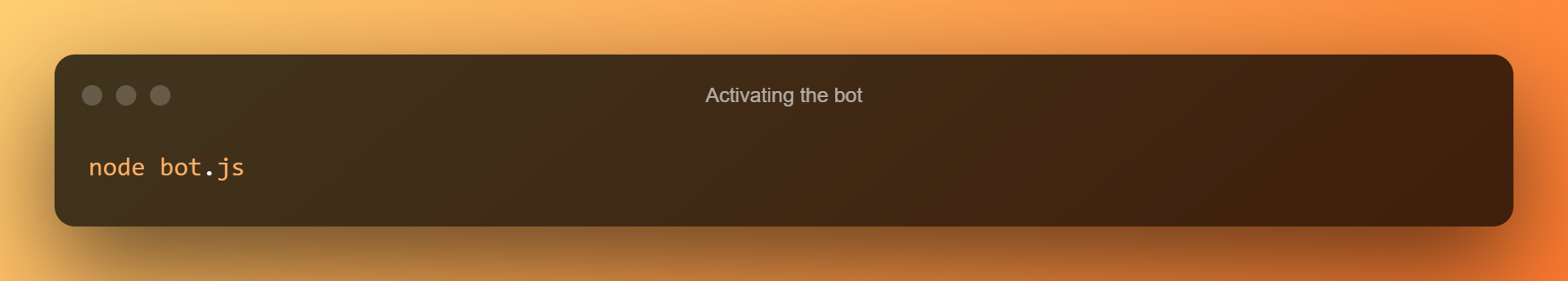 Activating The Bot