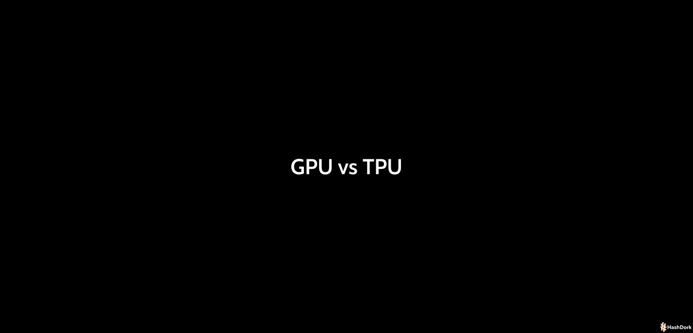 GPU Vs TPU