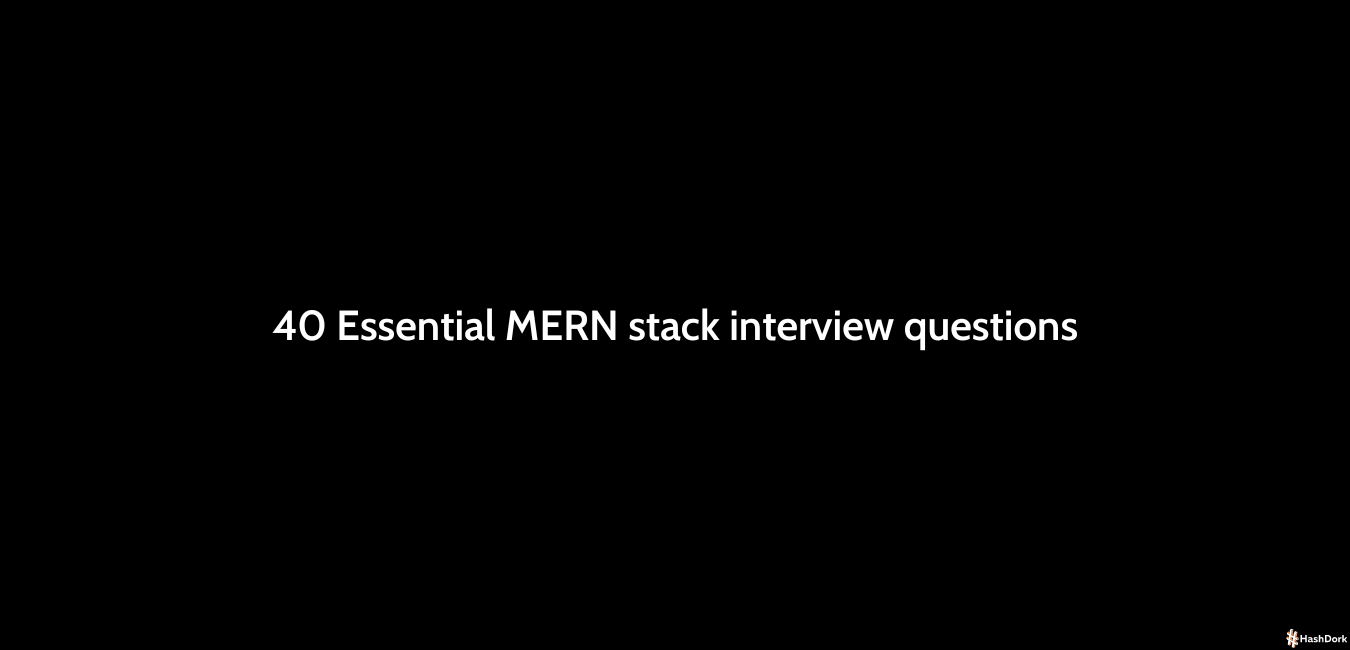 Асноўныя пытанні інтэрв'ю MERN Stack