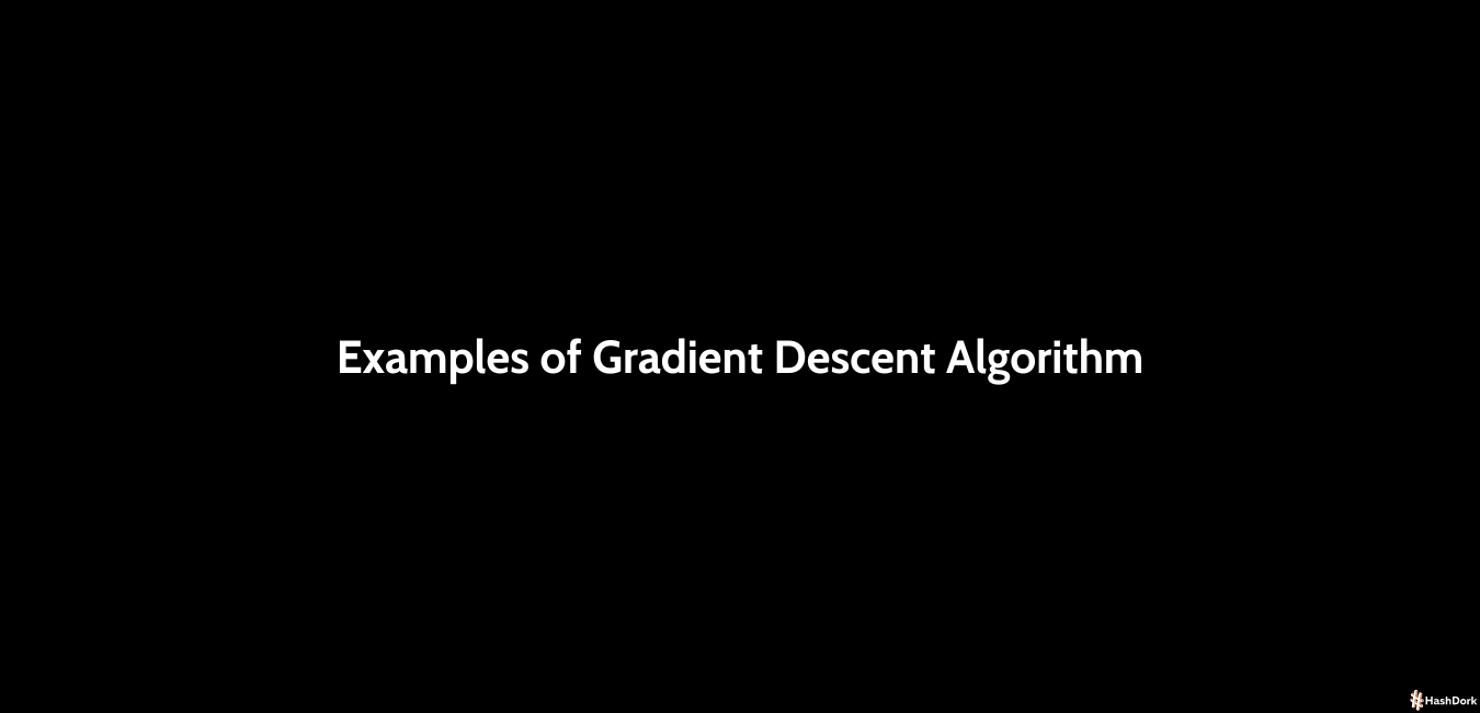 Examples Of Gradient Descent Algorithm