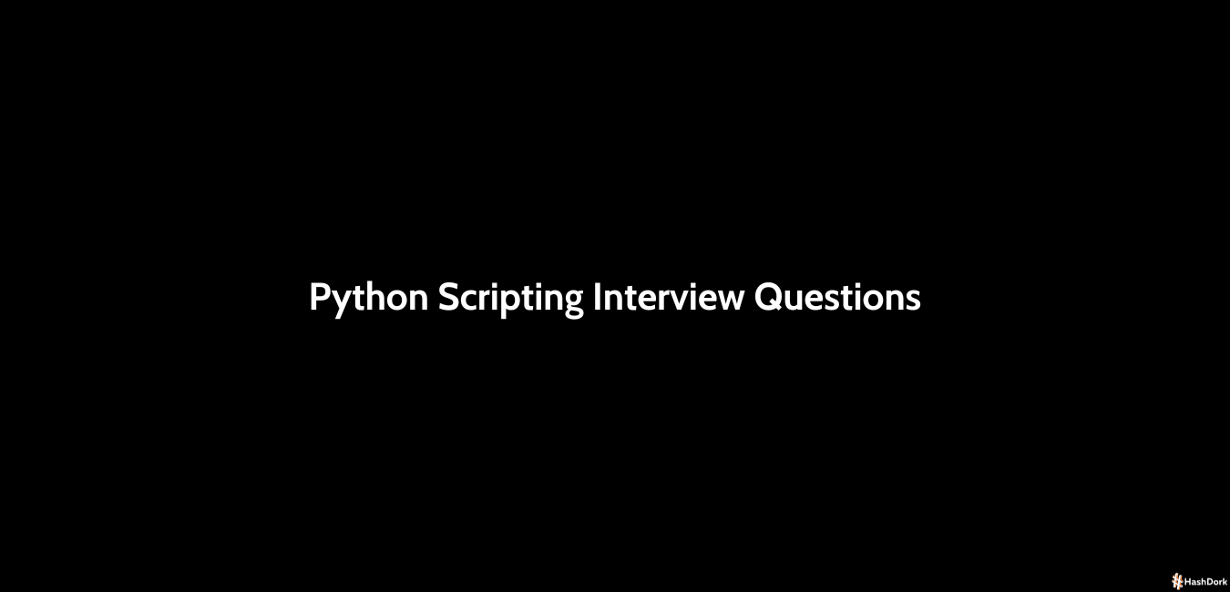Python Scripting Interview Questions 1