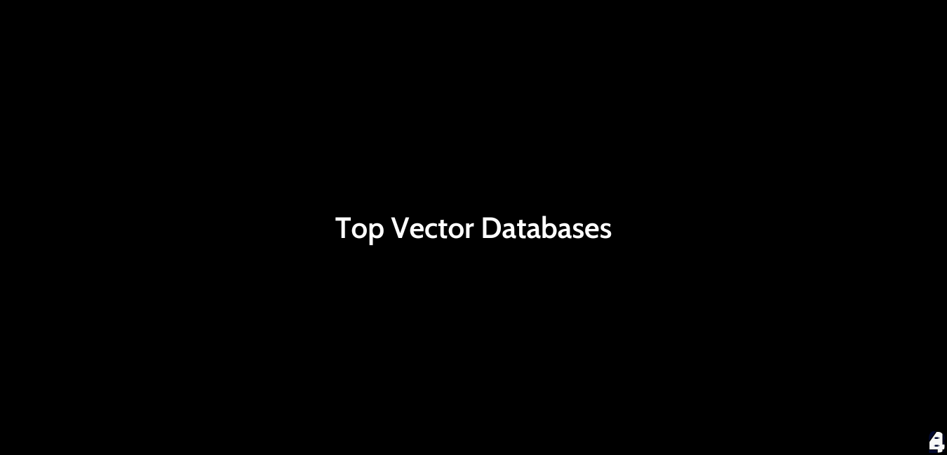Top Vector Databases